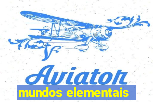 mundos elementais