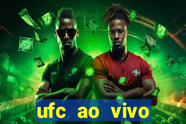 ufc ao vivo assistir online