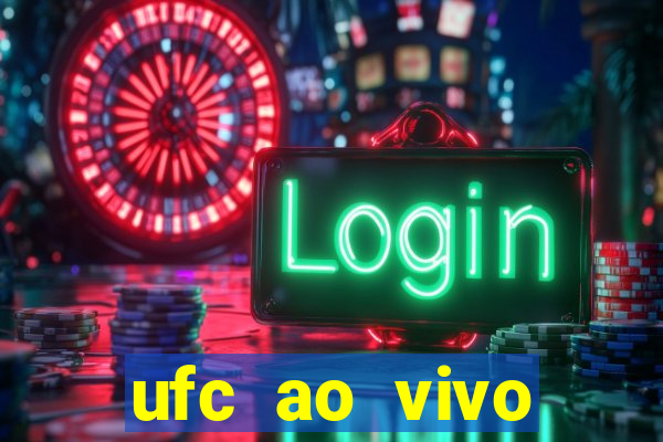 ufc ao vivo assistir online