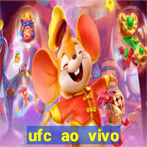 ufc ao vivo assistir online