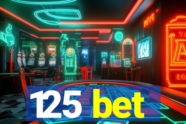 125 bet