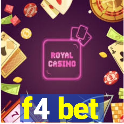 f4 bet