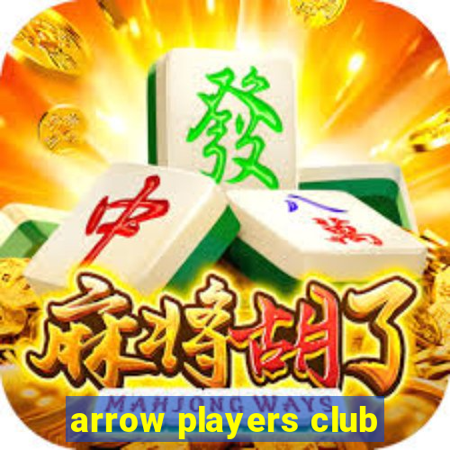 arrow players club