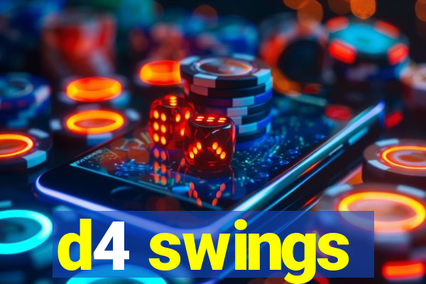 d4 swings