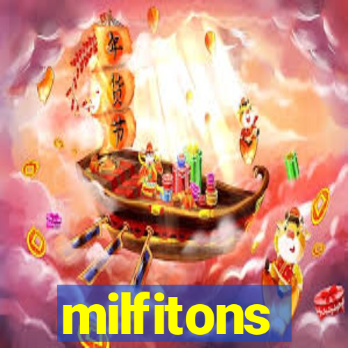 milfitons