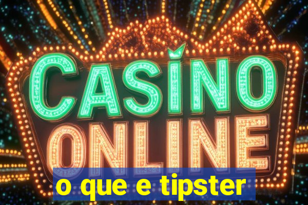 o que e tipster