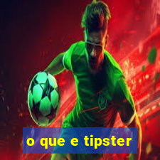 o que e tipster