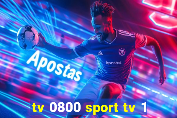 tv 0800 sport tv 1