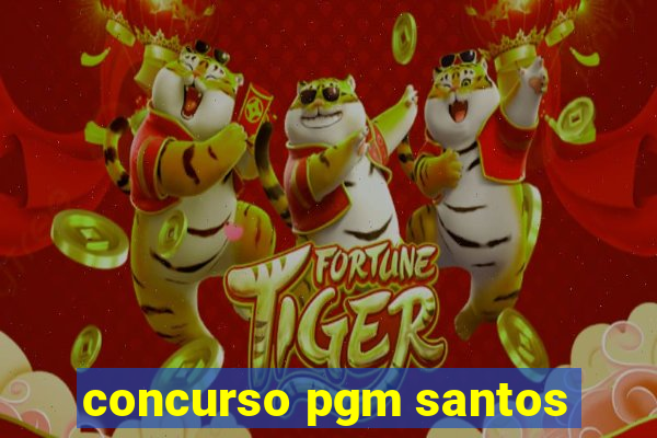 concurso pgm santos