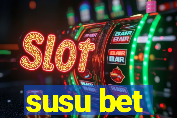 susu bet