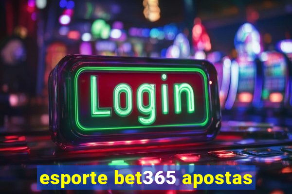 esporte bet365 apostas