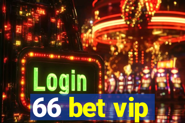 66 bet vip