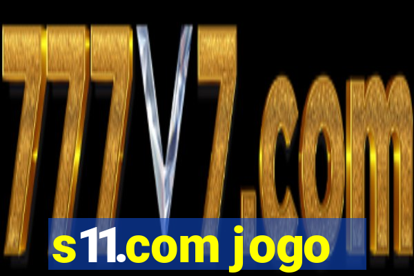 s11.com jogo