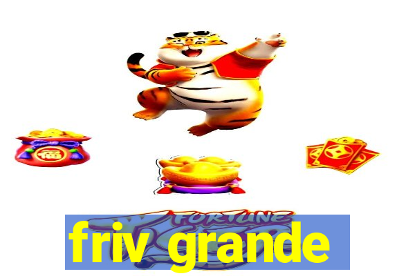 friv grande