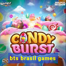 bts brasil games