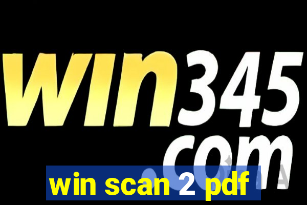 win scan 2 pdf