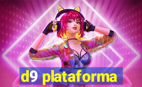 d9 plataforma