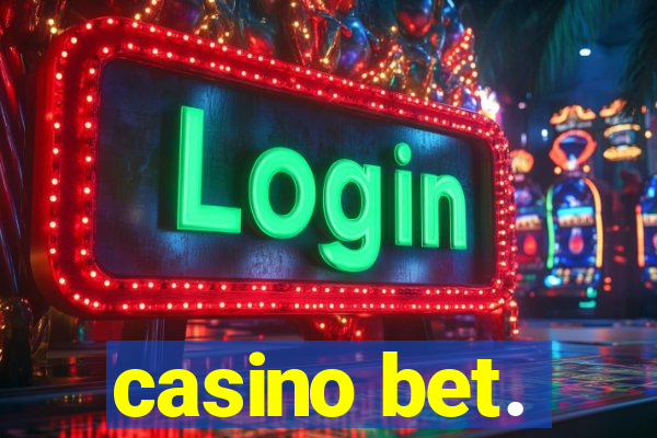 casino bet.