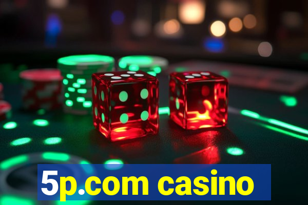 5p.com casino