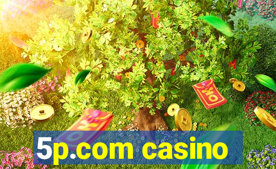 5p.com casino