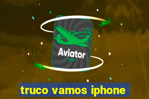 truco vamos iphone