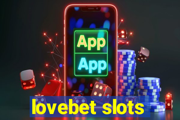 lovebet slots