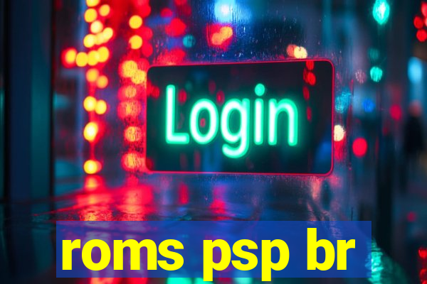 roms psp br