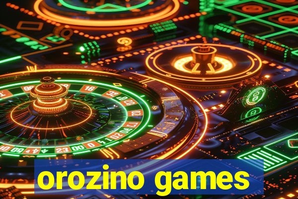 orozino games