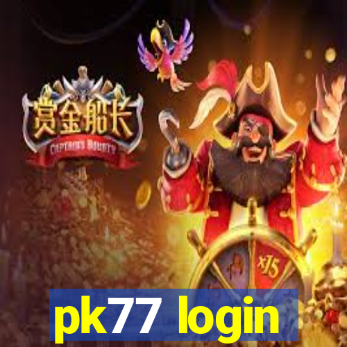 pk77 login