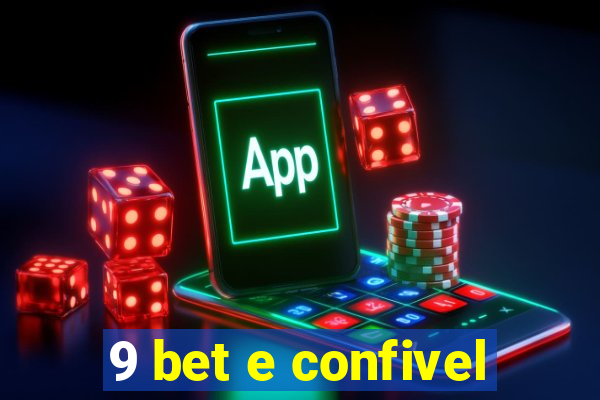 9 bet e confivel