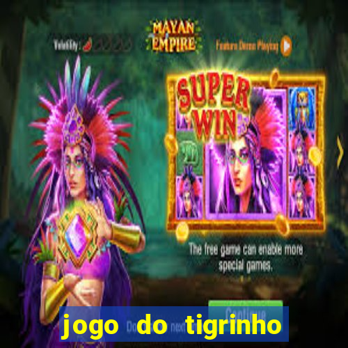 jogo do tigrinho com deposito de 5 reais