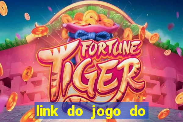 link do jogo do tigrinho original