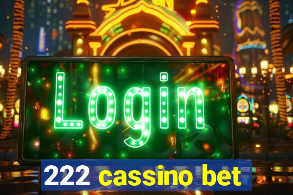 222 cassino bet