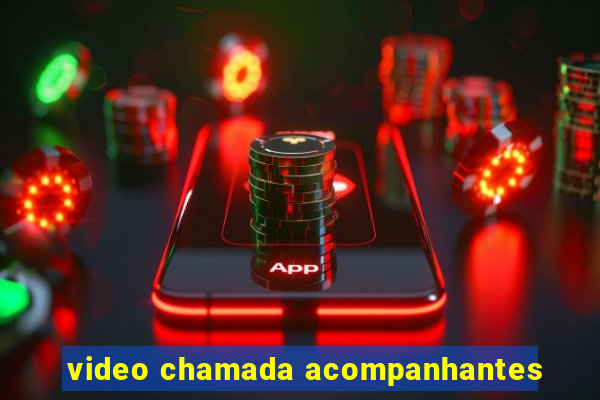 video chamada acompanhantes