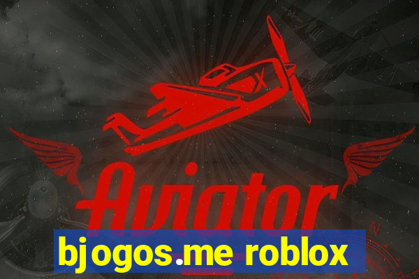 bjogos.me roblox