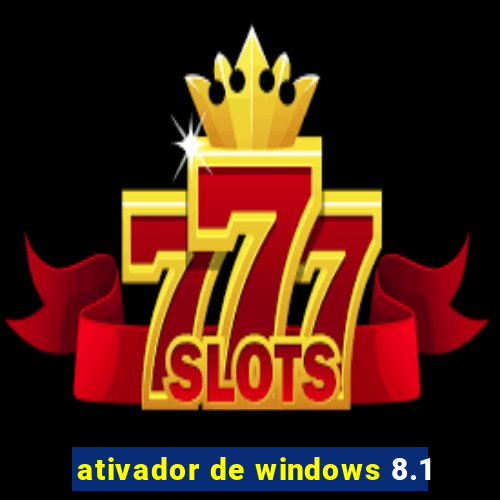 ativador de windows 8.1