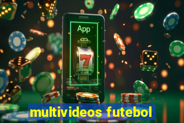 multivideos futebol