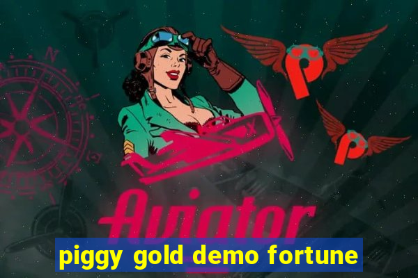 piggy gold demo fortune