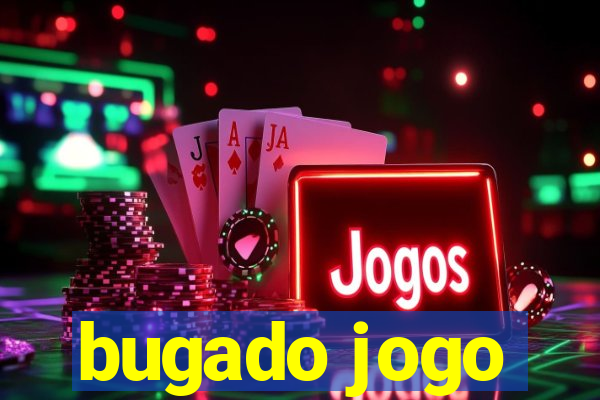 bugado jogo