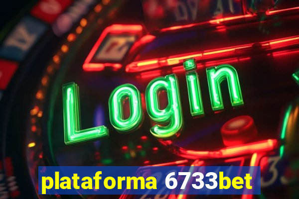 plataforma 6733bet