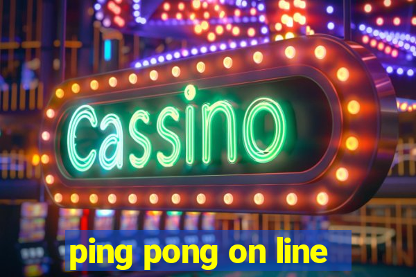 ping pong on line