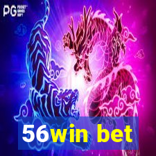 56win bet