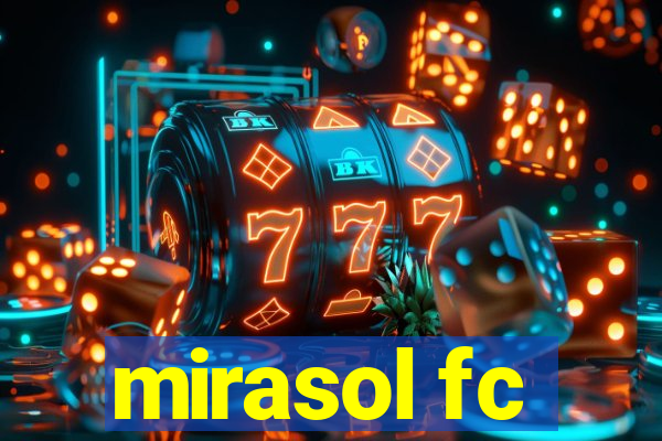 mirasol fc