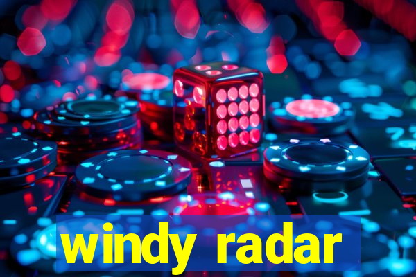 windy radar