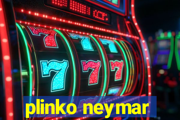 plinko neymar