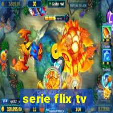 serie flix tv