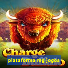 plataforma mg jogos