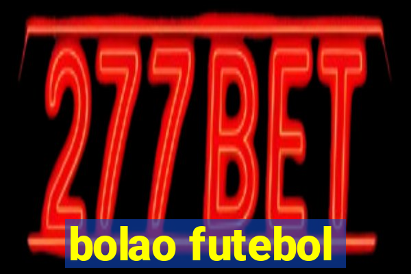 bolao futebol