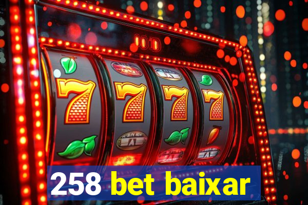 258 bet baixar