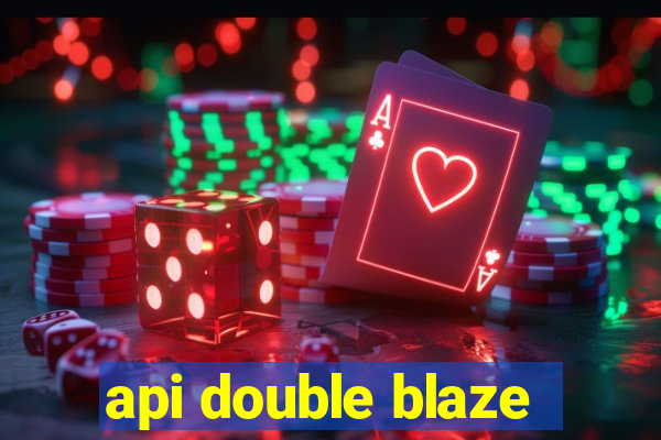 api double blaze